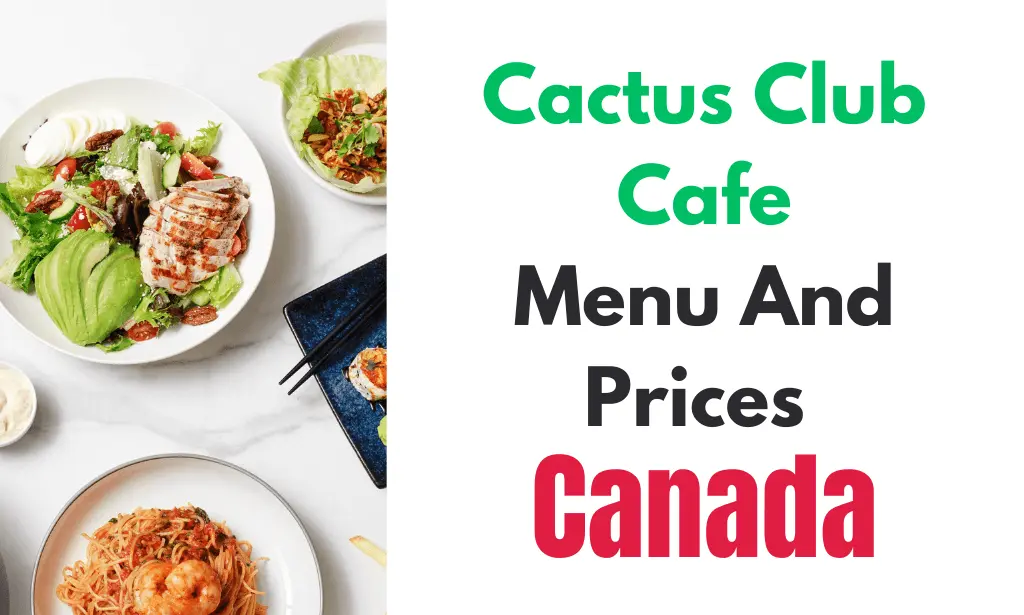 Cactus Club Cafe Menu with Prices in Canada