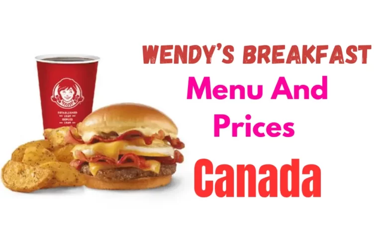 Wendy’s Breakfast Menu And Prices in Canada