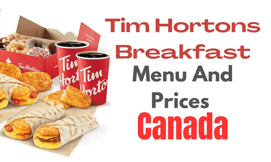 Tim Hortons Breakfast Menu And Prices in Canada